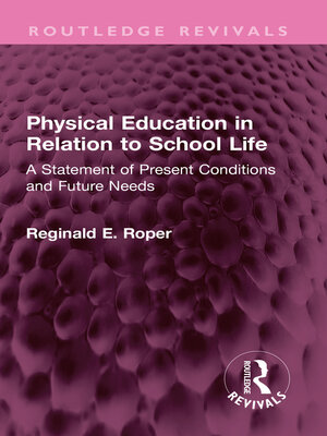cover image of Physical Education in Relation to School Life